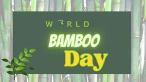 WORLD BAMBOO DAY 2023
